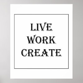 Live Work Skapa Poster