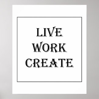 Live Work Skapa Poster