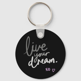 Live Your Dream - Black Key Ring Nyckelring