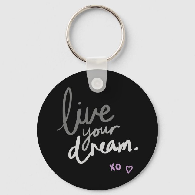 Live Your Dream - Black Key Ring Nyckelring (Framsida)