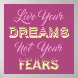 Live Your Dreams anpassat färgplanscher Poster