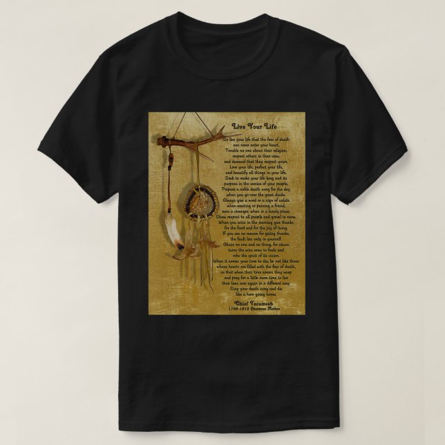 Live Your Life by Chief Tecumseh dream catcher  T Shirt (Design framsida)