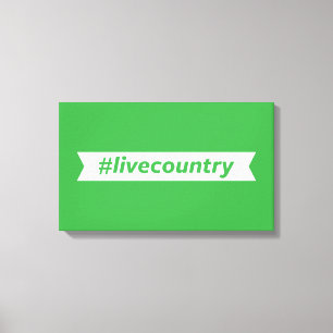 #LiveCountry Canvastryck