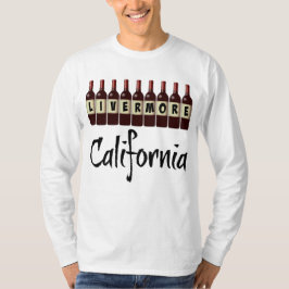Livermore California Red Wine Bottles Tasting Fun T Shirt