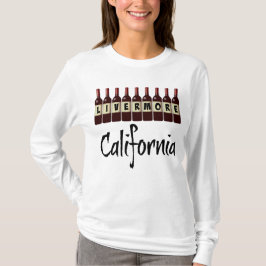 Livermore California Red Wine Bottles Tasting Fun T Shirt