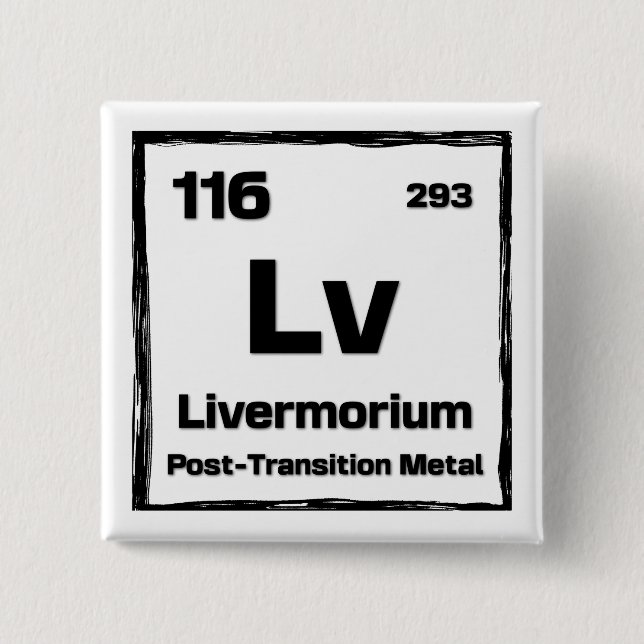 Livermorium (Lv) - Periodic Table of The Elements Knapp (Framsida)