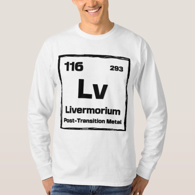 Livermorium (Lv) - Periodic Table of The Elements T Shirt (Framsida)