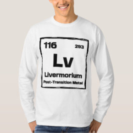 Livermorium (Lv) - Periodiska Systemet T Shirt