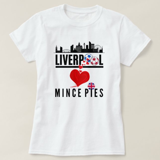 Liverpool Kärlek Mince Paj Cityscape T Shirt (Design framsida)