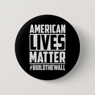 Lives Problem #buildthewall Trump Usa 2020 Design Knapp