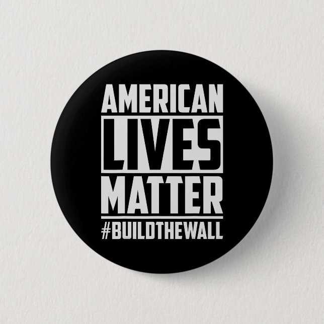 Lives Problem #buildthewall Trump Usa 2020 Design Knapp (Framsida)