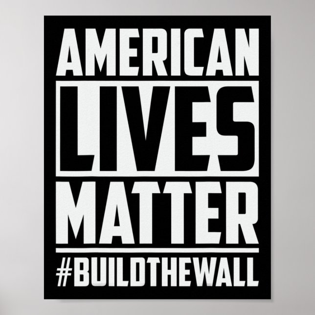 Lives Problem #buildthewall Trump Usa 2020 Design Poster (Framsidan)