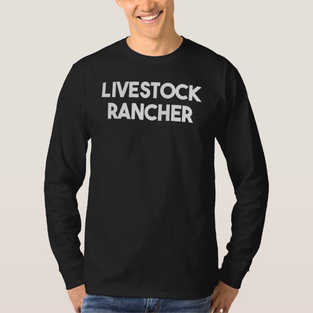 Livestock Rancher T Shirt (Framsida)