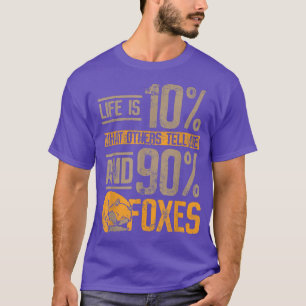 Livet är 10 vad andra säger till mig och 90 foes t shirt