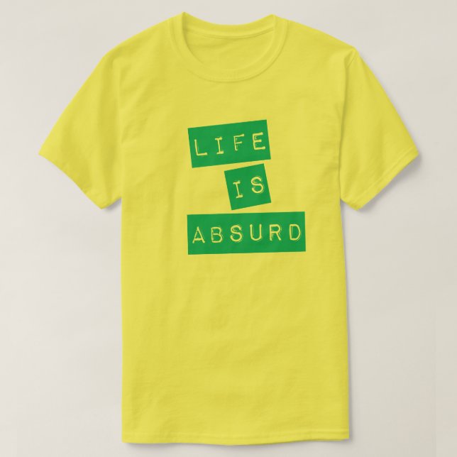 Livet är absurt (grön band) t shirt (Design framsida)