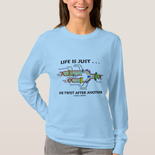 Livet är bara ... En vridning efter en annan (DNA T-shirt