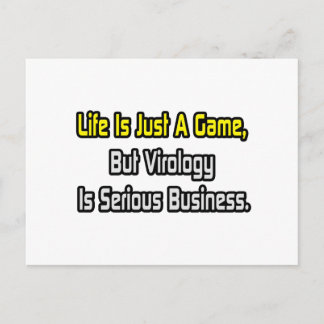 Livet är bara ett spel.. Virologin är allvarlig Vykort