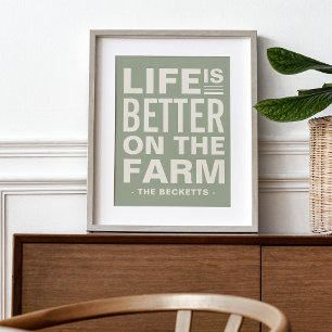 Livet är bättre än Personligen Farm Skriv ut Poster