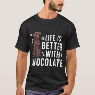Livet är bättre choklad, ägarens choklad t shirt