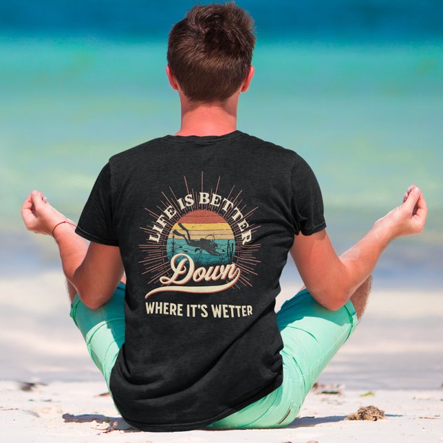 Livet är bättre där det är skrivet t shirt (Funny Scuba Diving T Shirts for Men)