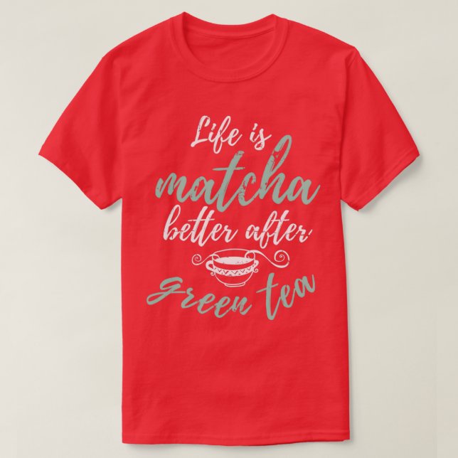 Livet är bättre efter att Grönten TeÄlskare T T Shirt (Design framsida)