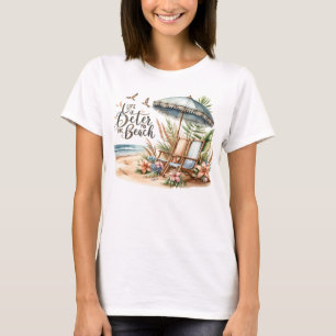 Livet är bättre för stranden t shirt
