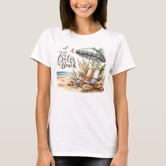 Livet är bättre för stranden t shirt (Framsida)