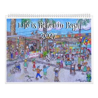 Livet är bättre i Baja. 2027 Kalender