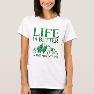 Livet är bättre i bergen t shirt