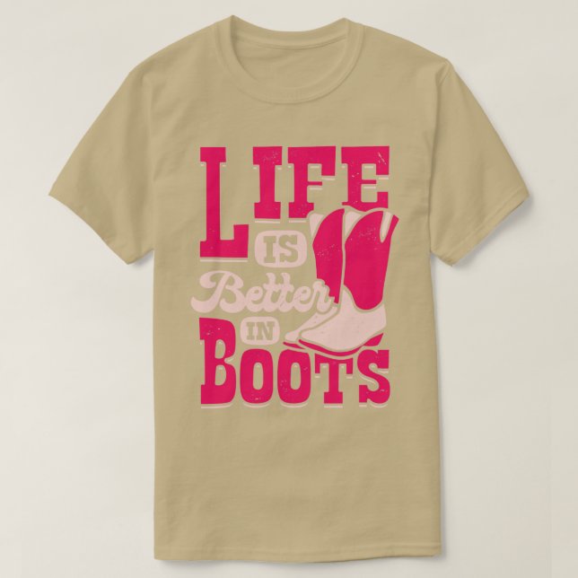 Livet är bättre i Boot T Shirt (Design framsida)