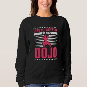 Livet är bättre i Dojo Karate T Shirt
