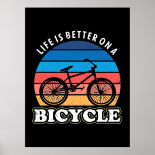 Livet är bättre i en cykel poster