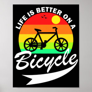Livet är bättre i en cykel poster