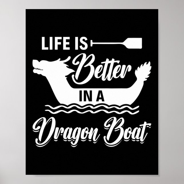 Livet är bättre i en drakbåt - drakbåtsrodd R Poster (Framsidan)