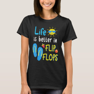 Livet är bättre i Flinflip flops 3 T Shirt