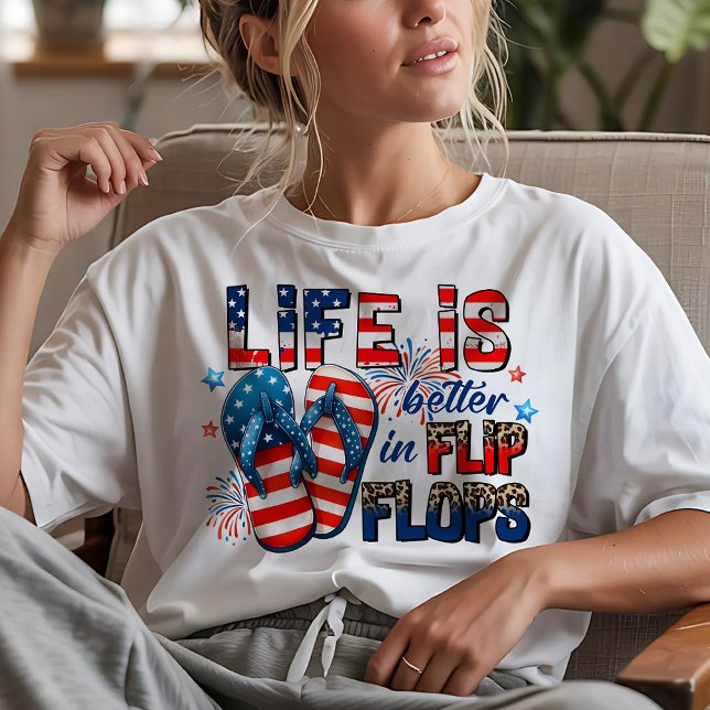 Livet är bättre i Flinflip flops 4 juli T Shirt (Skapare uppladdad)