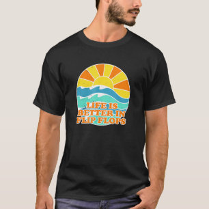 Livet är bättre i Flinflip flops Beach Beach Bum S T Shirt