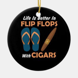 Livet är bättre i Flinflip flops med cigarrer Julgransprydnad Keramik