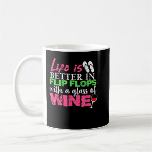 Livet är bättre i Flinflip flops med ett glas Vin Kaffemugg