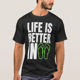 Livet är bättre i Flinflip flops Sommarskal T Shirt