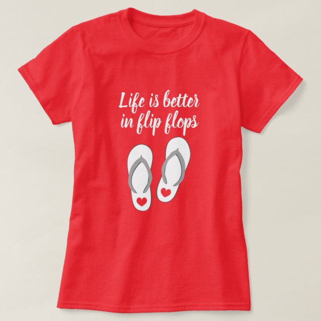 Livet är bättre i flinflip flops söta sommarstrand t shirt (Design framsida)