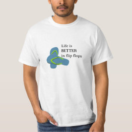 Livet är bättre i Flinflip flops T Shirt