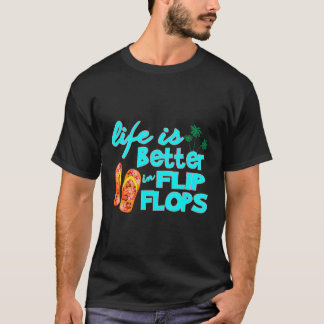 Livet är bättre i Flinflip flops - Vänd flopp T Shirt