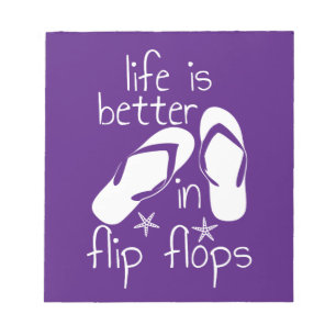 Livet är bättre i flip flops anteckningsblock
