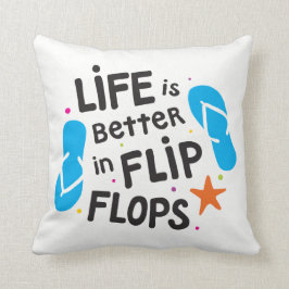 Livet är Bättre i Flip Flops Kudde