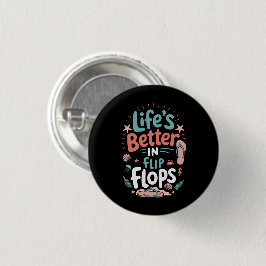 Livet är bättre i flip-flops – Rolig tropisk stran Knapp