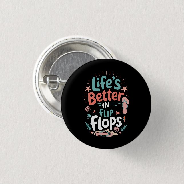 Livet är bättre i flip-flops – Rolig tropisk stran Knapp (Framsida & baksida)