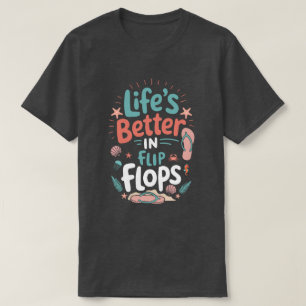 Livet är bättre i flip-flops – Rolig tropisk stran T Shirt