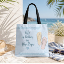 Livet Är Bättre I Flip Flops Strandhandväskor