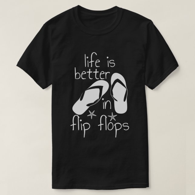 Livet är bättre i flip flops t shirt (Design framsida)
